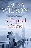 Front cover for the book A Capital Crime by Laura Wilson