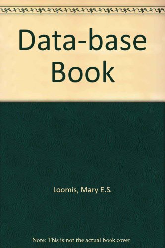 The Database Book, by Mary E. S. Loomis