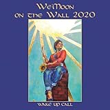 We'moon 2020: Wake Up Call (Gaia Rhythms for Womyn) by 