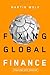 Fixing Global Finance (Forum on Constructive Capitalism) - Book by Martin Wolf