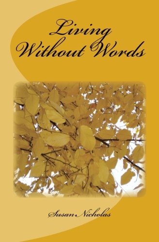 Living Without Words by Susan Nicholas