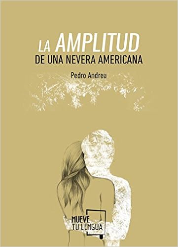 LA AMPLITUD DE UNA NEVERA AMERICANA (Poesía ...