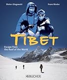Tibet: Escape from the Roof of the World by