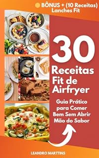 Livro 30 Receitas Fit de Air Fryer - Delicias Saudáveis