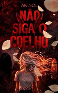 Livro Não Siga o Coelho: Ari Sol