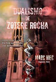 Livro Dualismo de Zotere Rocha: entre o bem e o mal ela terá que decidir seu melhor caminho