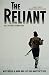 The Reliant by Dr. Patrick Johnston