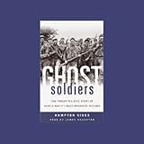 Ghost Soldiers: The Epic Account of World War II's Greatest Rescue Mission