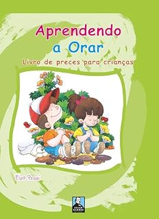 Livro Aprendendo a Orar: Livro de preces para crianças (Livros Infantis)