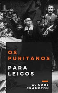 Livro Os puritanos para leigos
