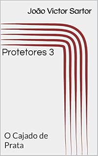 Livro Protetores 3: O Cajado de Prata
