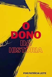 Livro O Dono Da História