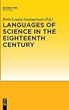 Languages of Science in the Eighteenth Century, , 3110255057