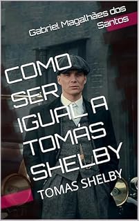 Livro COMO SER IGUAL A TOMÁS SHELBY : TOMAS SHELBY