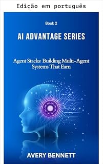 Livro Sistemas de agentes de IA (Série A vantagem dos agentes de IA Livro 1)