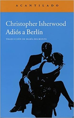 Adiós a Berlín - Christopher Isherwood