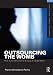 Outsourcing the Womb: Race, Class and Gestational Surrogacy in a Global Market (Framing 21st Century Social Issues)