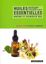Vertus et bienfaits des huiles essentielles