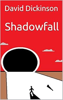 Shadowfall by [Dickinson, David]