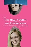 The Beauty Queen and the School Nerd