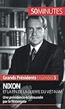 Nixon et la fin de la guerre du Viêt-Nam: Une présidence éclaboussée par le Watergate (French Ed by Sébastien Afonso