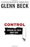 Control: Exposing the Truth About Guns