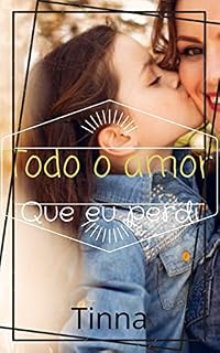 Livro Todo o amor que eu perdi