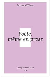 Poète, même en prose