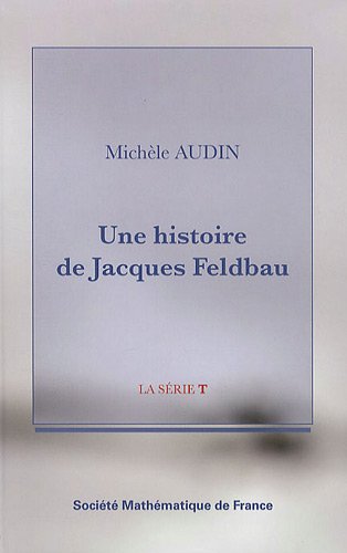 Une  histoire de Jacques Feldbau