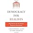 Democracy for Realists: Why Elections Do Not Produce Responsive Government (Princeton Studies in Political Behavior)