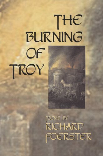 The Burning of Troy (American Poets Continuum)
