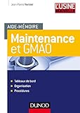 Image de Aide-mémoire Maintenance et GMAO - Tableaux de bord, organisation et procédures