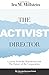 The Activist Director: Lessons from the Boardroom and the Future of the Corporation (Columbia Business School Publishing)