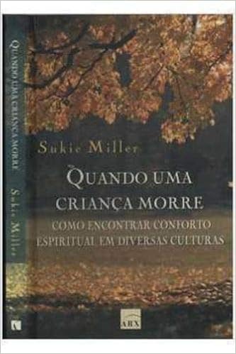 Lv Quando Uma Crianca Morre Arx (9788575810149)