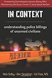 In Context: Understanding Police Killings of Unarmed Civilians