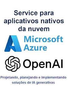 Livro Serviço Azure Openai Para Nuvem Aplicativos Nativos