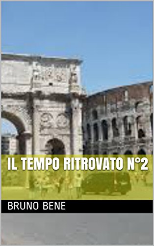 Il Tempo Ritrovato N°2 (Italian Edition)