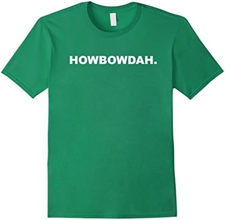 Men's Official Howbow Dah T-Shirt 2XL Kelly Green