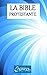 La Bible Protestante (French Edition) by Editions CTAD