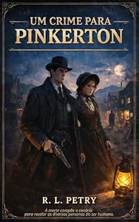 Livro UM CRIME PARA PINKERTON: Uma novela policial no Velho Oeste