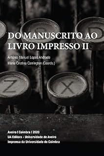 Livro Do Manuscrito ao Livro Impresso II