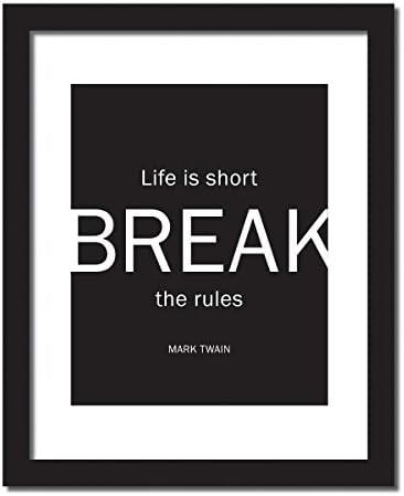 A Book Lovers gift, Life Is Short, Break the Rules' Mark Twain Inspirational Quote Print . UNFRAMED.