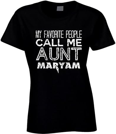 My Favorite People Call Me Aunt Maryam Name Worn Look T Shirt L Black