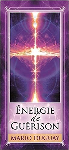 Energie de guérison : Cartes pensées by Mario Duguay