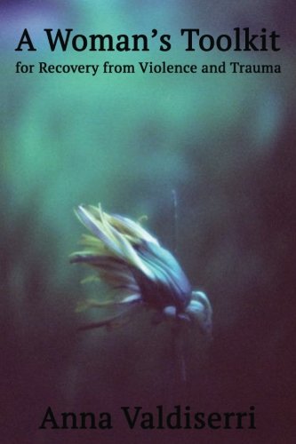 Download A Woman's Toolkit for Recovery from Violence and Trauma