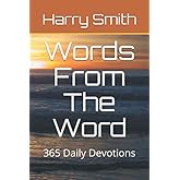 Words From The Word: 365 Daily Devotions
