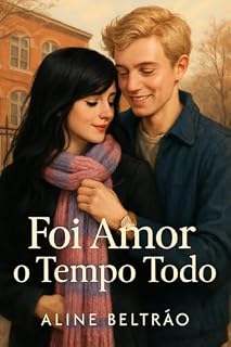 Livro Foi amor o tempo todo
