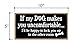 Honey Dew Gifts If My Dog Makes You Uncomfortable 5 inch by 10 inch Hanging Funny Dog Sign, Wall Art, Decorative Wood Sign Home Decor, 75534