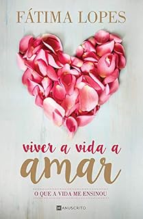 Livro Viver a Vida a Amar