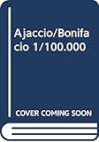 Ajaccio/Bonifacio 1/100.000 by 